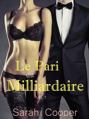cover image of Le Pari du Milliardaire Volume1